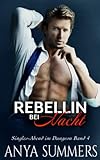  Rebellin bei Nacht (Singles-Abend im Dungeon, Band 4)