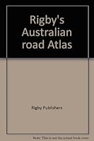 Rigby's Australian Road Atlas 0727014021 Book Cover