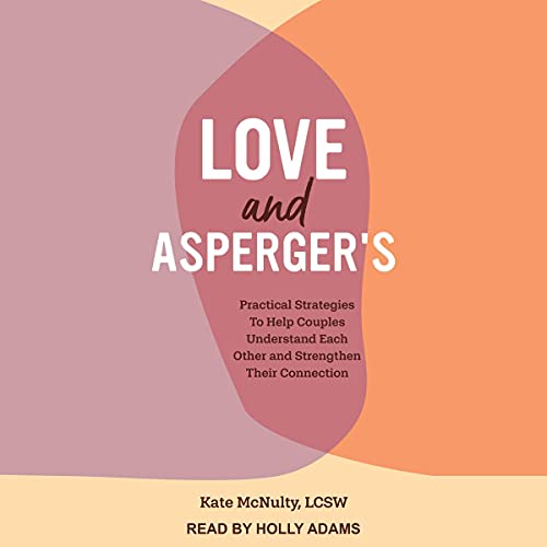 Love and Asperger's by Kate McNulty LCSW episode artwork