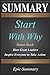 Summary: ''Start with Why'' - How Great Leaders Inspire Everyone to Take Action | A Detailed Summary (Epic Summary)