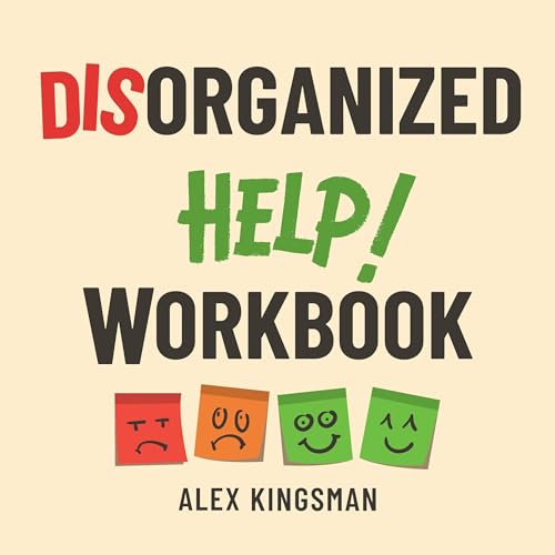 Disorganized Help Workbook | Alex Kingsman episode artwork