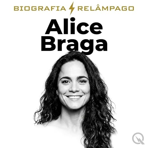 Alice Braga - Biografia Rel&acirc;mpago cover art