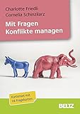 Mit Fragen Konflikte managen: 116 Fragekarten mit 16-seitigem Booklet