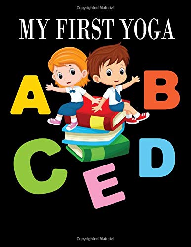 My first yoga: My first Alphabet for Toddler and Preschool with famous food and animal (My First ABC)