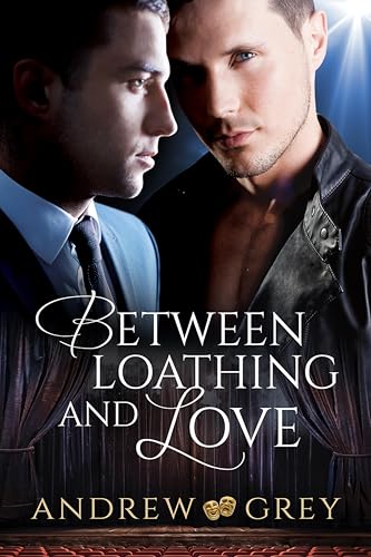 Between Loathing and Love (English Edition)