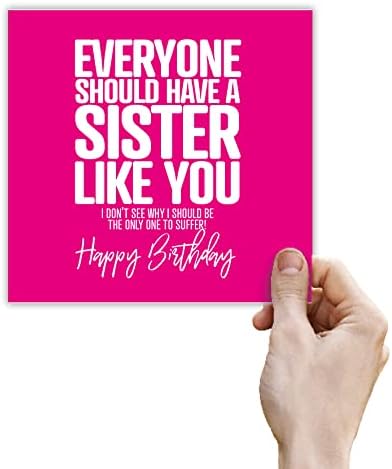 Punkcards  Funny Birthday Card For Sister Everyone Should Have A Sister Like You  Happy Birthday Card For Sister Her - Funny Design Humorous Card - Sibling Birthday Card