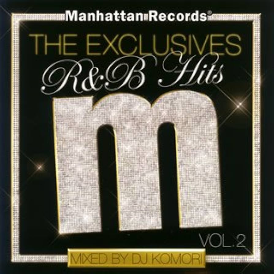 洋楽 MANHATTAN RECORDS Amazon.co.jp: Manhattan Records“The Exclusives”-R&B Hits Vol