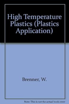 Hardcover High Temperature Plastics (Plastics Application) Book