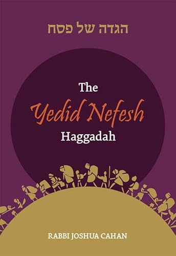 The Yedid Nefesh Haggadah