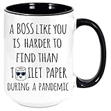 A Boss Like You Is Harder To Find Than Toilet Paper During A Pandemic Coffee Mug - Funny Unique Gift Mugs. Sarcastic Holiday Gifts for Any Occasion, Birthday, etc. To Be Loved. (Black, 11oz)