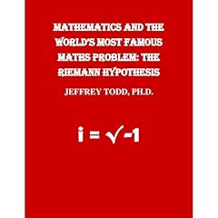 MATHEMATICS AND THE WORLD'S MOST FAMOUS MATHS PROBLEM: THE RIEMANN HYPOTHESIS Audiolibro Por Jeffrey Todd arte de portada