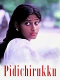 Pidichirukku