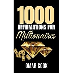 1000 Affirmations for Millionaires: Program Your Mind For Infinite Wealth Audiolibro Por Omar Cook arte de portada