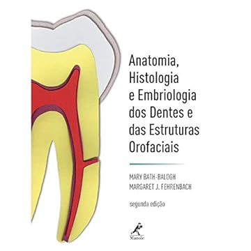 Capa do livro Anatomia, histologia e embriologia dos dentes e das estruturas orofaciais