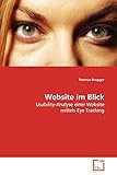 Website im Blick: Usability-Analyse einer Website mittels Eye Tracking