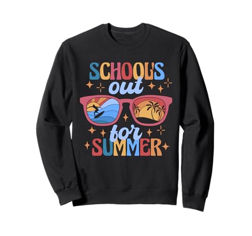 School's Out for Summer Sunglasses Fun Summer Break Vibes Felpa