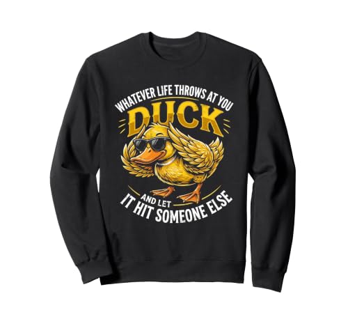 Whatever Life Throws At You Duck Humor Funny Duck Sarcastic �g���[�i�[