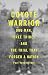 Coyote Warrior: One Man, Three Tribes, and the Trial That Forged a Nation