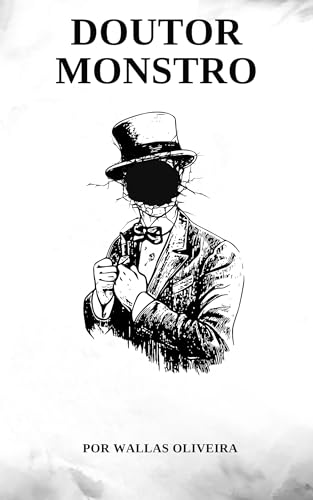 DOUTOR MONSTRO: Série Digital: 23 Contos de Horror Corporal