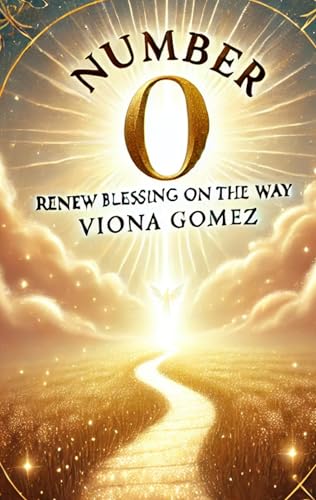 Number 0 Renew blissing on the way: A Journey of Faith, Loss, and Redemption (English Edition)