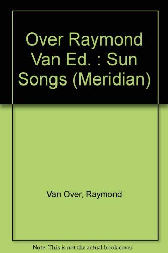 Sun Songs: Creation Myths (Meridian) 0452007305 Book Cover