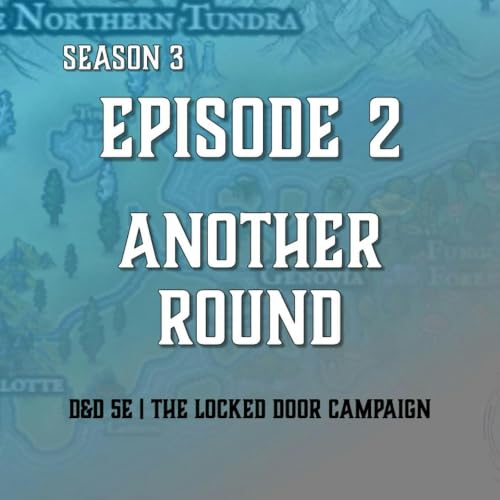 S3E2 - "Another Round"
