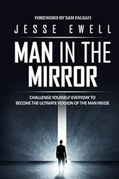 Paperback Man in the Mirror: Challenge Yourself Everyday to Become The Ultimate Version Of the Man Inside Book