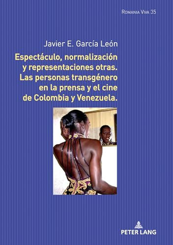 Espectáculo, normalización y representaciones otras (Romania Viva) (Spanish Edition)