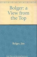 Bolger: a View from the Top 0670883697 Book Cover