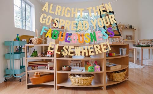 Image of Alright Then Go Spread Your Fabulousness Elsewhere Banner for Coworker Leaving Decorations, Office Employee Colleague Coworker Goodbye Party Going Away Farewell Leaving Job Party Decorations 2GDB
