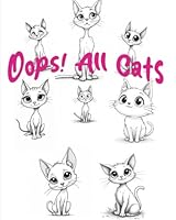 Oops! All Cats B0F5RHVWGR Book Cover