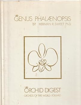 Hardcover The Genus Phalaenopsis (Orchids of the World, Volume 1) Book