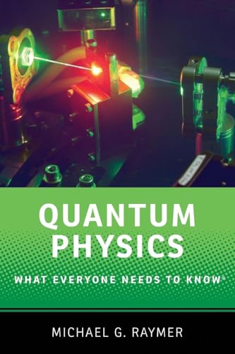 Quantum Physics: What Everyone Needs to Know®