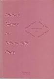 Literate Means to Therapeutic Ends
