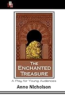 The Enchanted Treasure: A Play for Young Audiences 1518691277 Book Cover