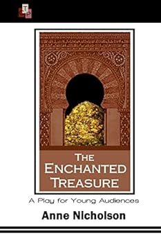 Paperback The Enchanted Treasure: A Play for Young Audiences Book