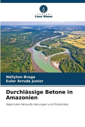 Durchlässige Betone in Amazonien
