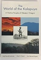 The World of the Kalapuya: A Native People of Western Oregon 0976402408 Book Cover