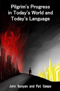 Paperback Pilgrim's Progress in Today's World and Today's Language Book