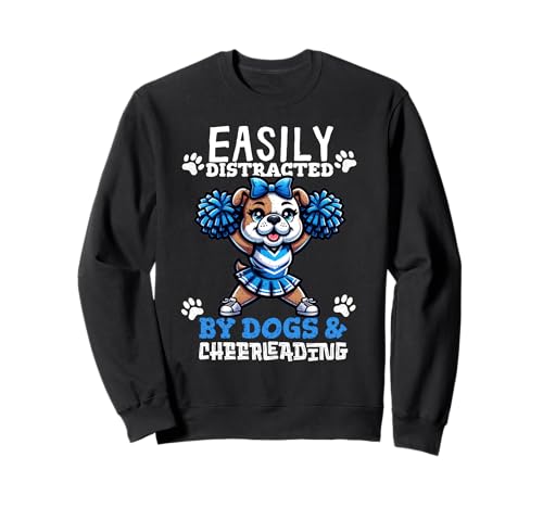 Easily Distracted By Dogs And Cheerleading Funny Cheerleader Sudadera