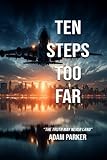 TEN STEPS TOO FAR