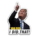 100Pcs Trump I Did That Stickers Funny I Did That Trump Sticker Waterproof Gas Pump Decalsfor Car Motorcycle Helmet Laptop Window & More
