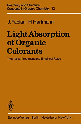 Light Absorption of Organic Colorants: Theoretical Treatment and Empirical Rules (Reactivity and Structure: Concepts...