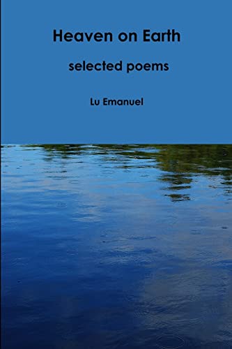 Heaven on Earth - selected poems