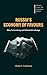 Russia's Economy of Favours: Blat, Networking and Informal Exchange (Cambridge Russian, Soviet and Post-Soviet Studies, Series Number 102)