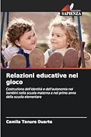Relazioni educative nel gioco (Italian Edition) 6202439602 Book Cover