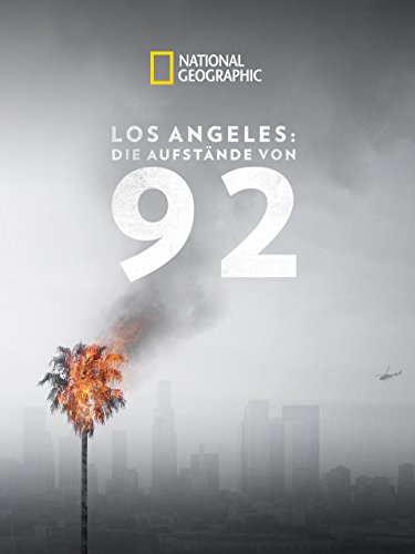 Los Angeles: Die Aufstände von 1992