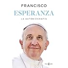 Esperanza. La autobiografía: Memorias del papa Francisco (Obras diversas)