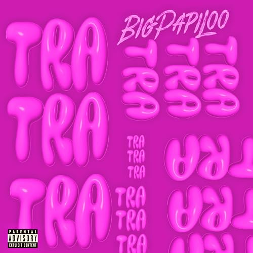 TRA TRA TRA [Explicit]