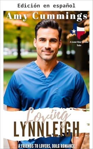 Amando a Lynnleigh (Pequeñas de la Estrella Solitaria nº 29) (Spanish Edition)
